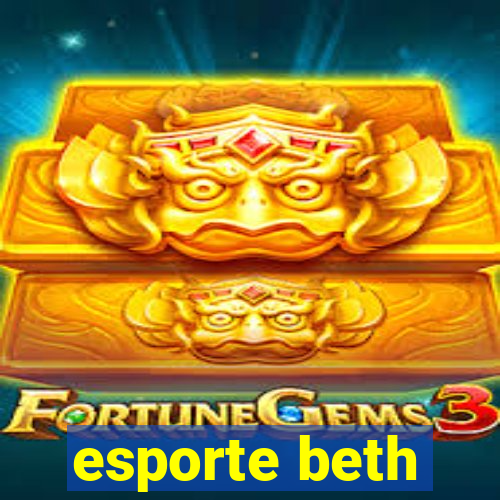 esporte beth