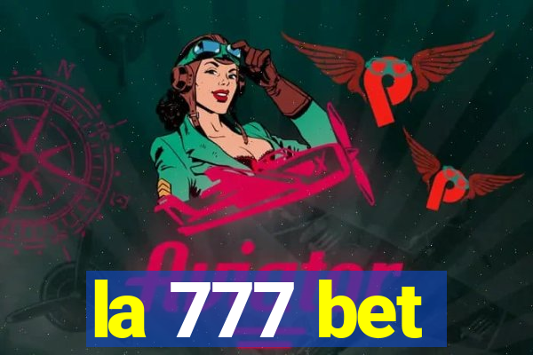 la 777 bet