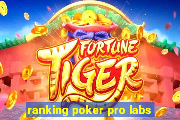 ranking poker pro labs