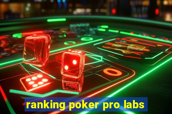 ranking poker pro labs