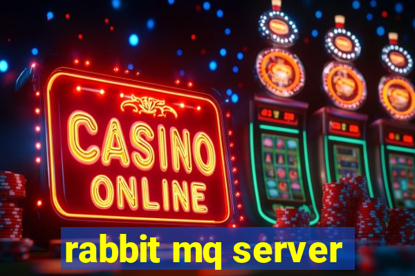 rabbit mq server