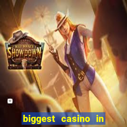 biggest casino in the us