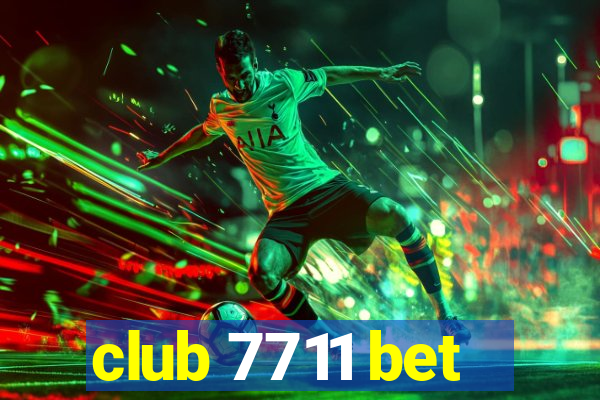 club 7711 bet