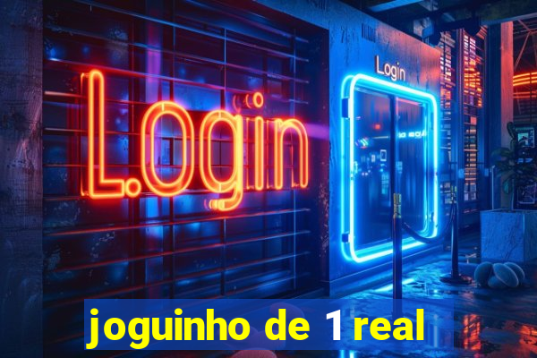 joguinho de 1 real