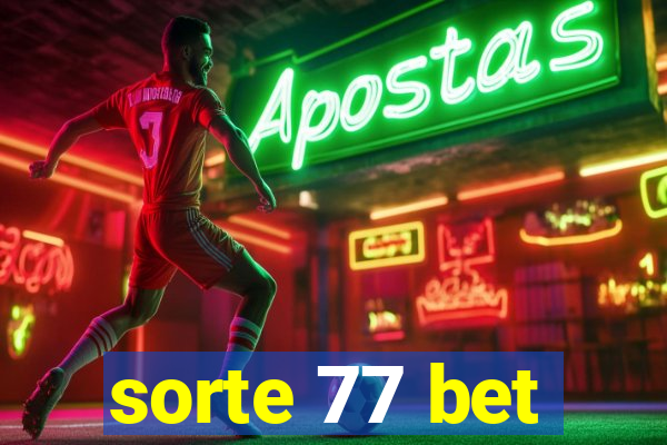 sorte 77 bet