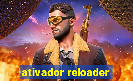 ativador reloader