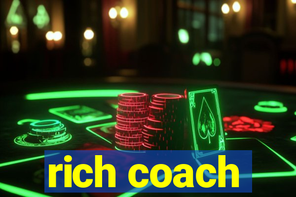 rich coach