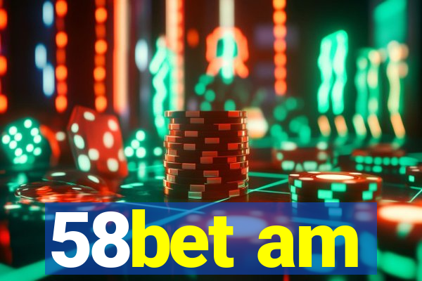 58bet am