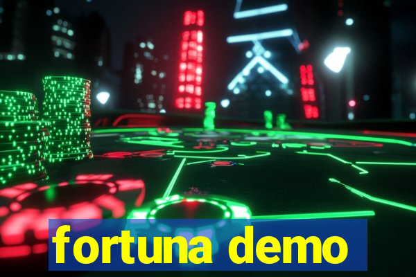 fortuna demo