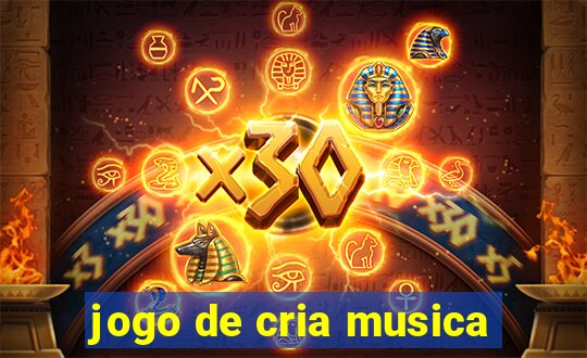 jogo de cria musica