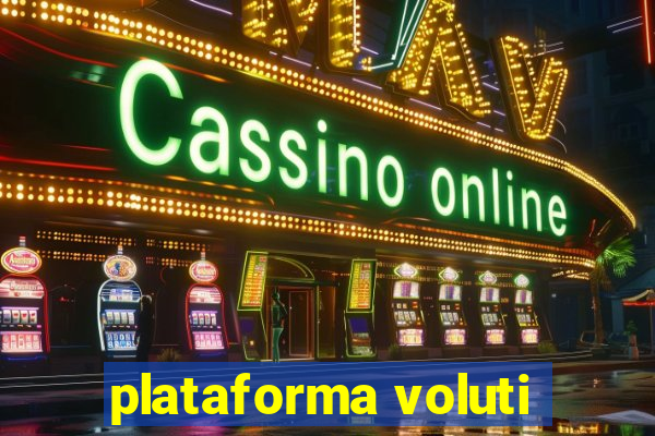 plataforma voluti