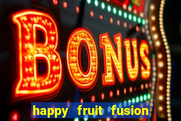 happy fruit fusion paga mesmo