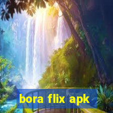 bora flix apk