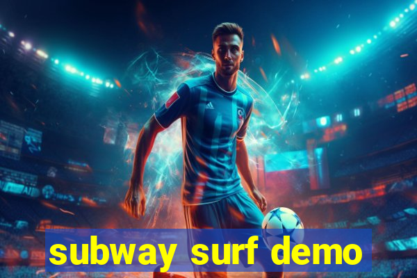 subway surf demo