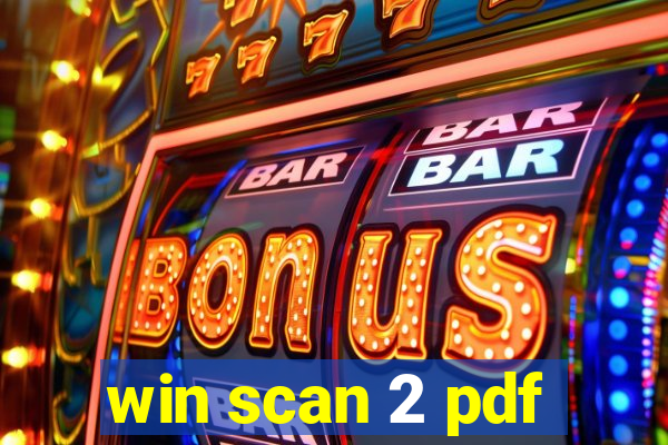 win scan 2 pdf