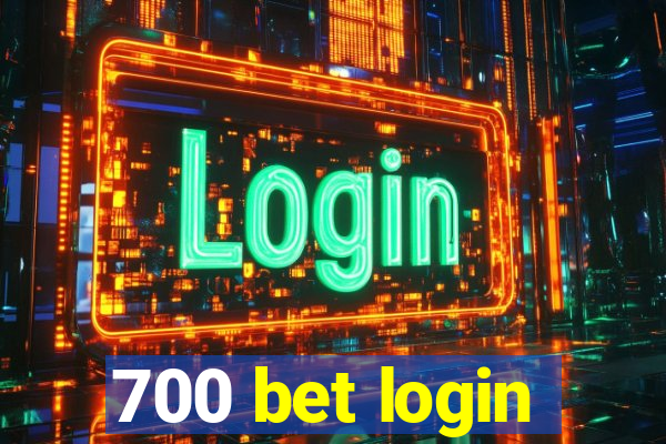 700 bet login