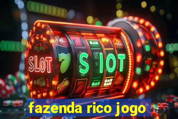 fazenda rico jogo