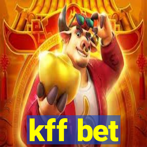 kff bet