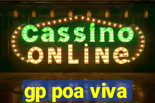 gp poa viva