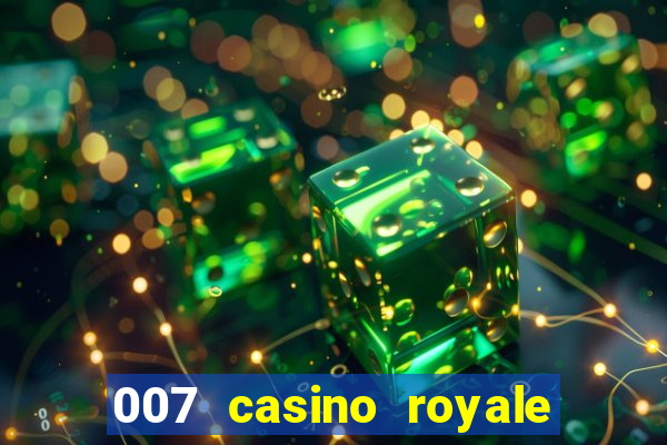 007 casino royale online dublado completo