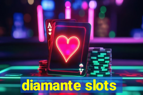 diamante slots