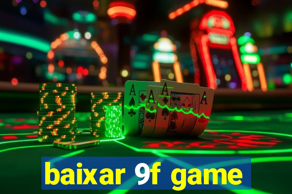 baixar 9f game