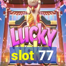 slot 77