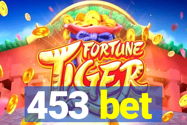 453 bet