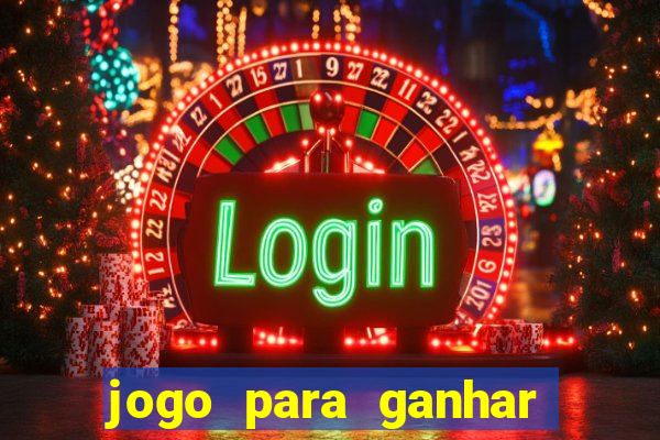 jogo para ganhar dinheiro sem pagar