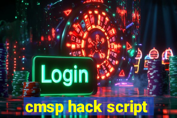 cmsp hack script