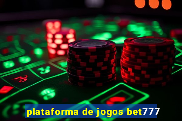 plataforma de jogos bet777