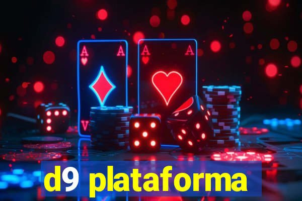 d9 plataforma