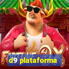 d9 plataforma