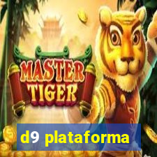 d9 plataforma