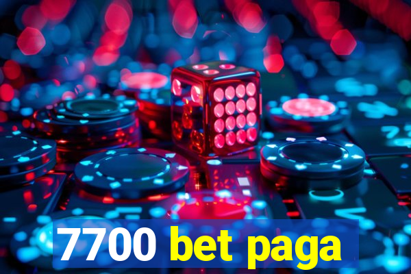 7700 bet paga