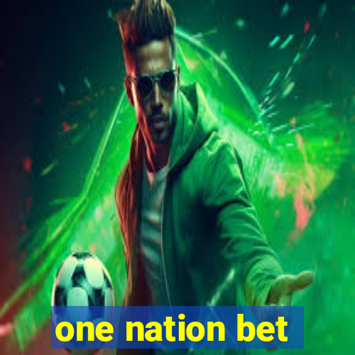 one nation bet