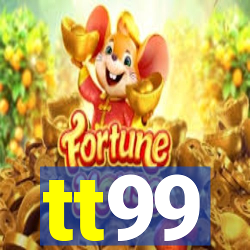 tt99