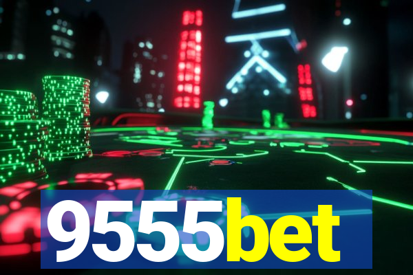 9555bet