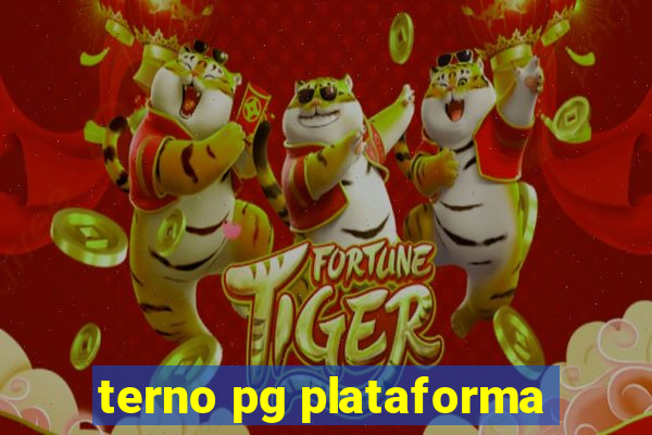 terno pg plataforma