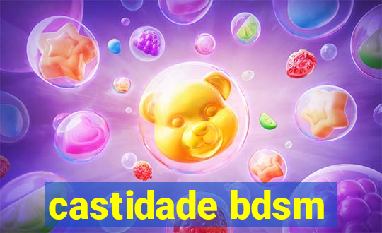 castidade bdsm