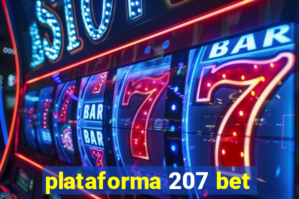 plataforma 207 bet