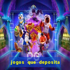 jogos que deposita a partir de r$ 1