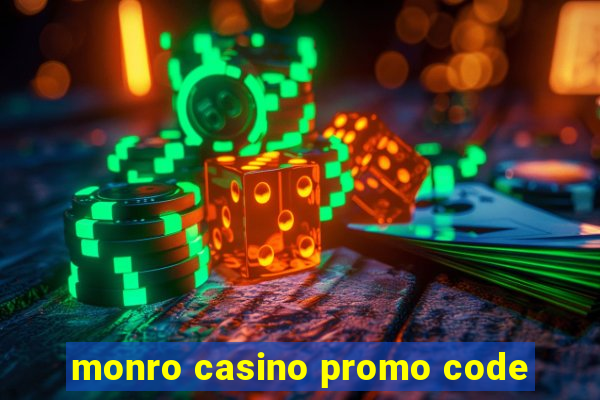 monro casino promo code