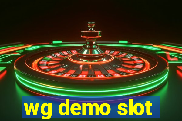 wg demo slot