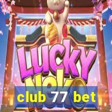 club 77 bet