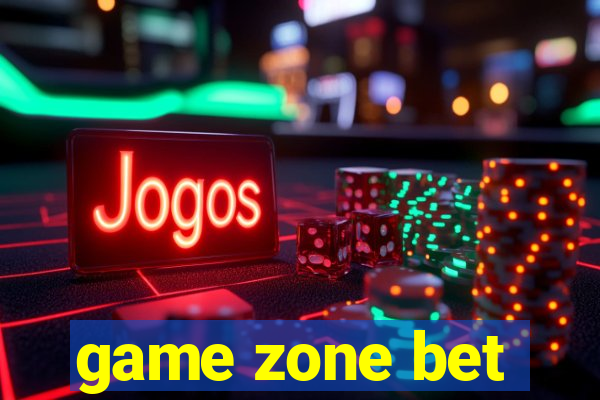 game zone bet