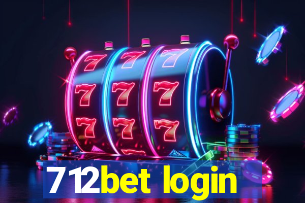 712bet login