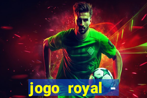 jogo royal - leovegas clube