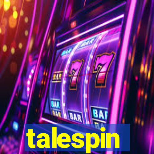 talespin