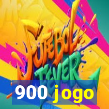 900 jogo